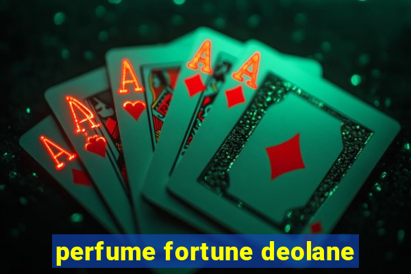 perfume fortune deolane